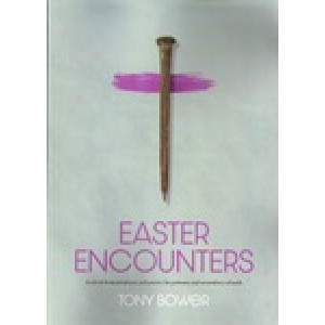 Easter Encounters by Tony Bower